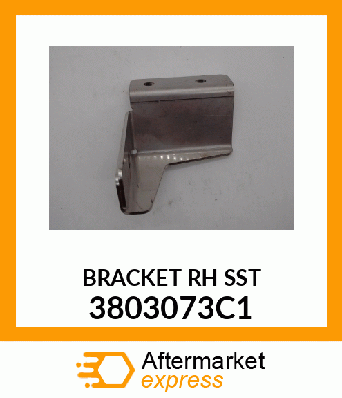 BRACKET RH SST 3803073C1