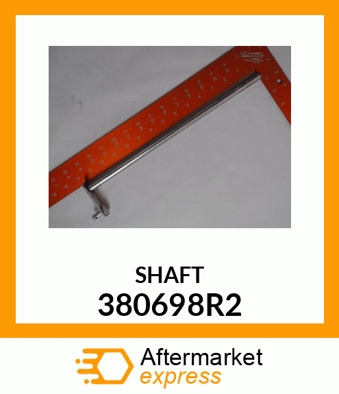 SHAFT 380698R2