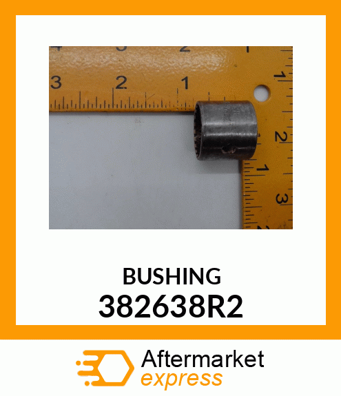 BUSHING 382638R2