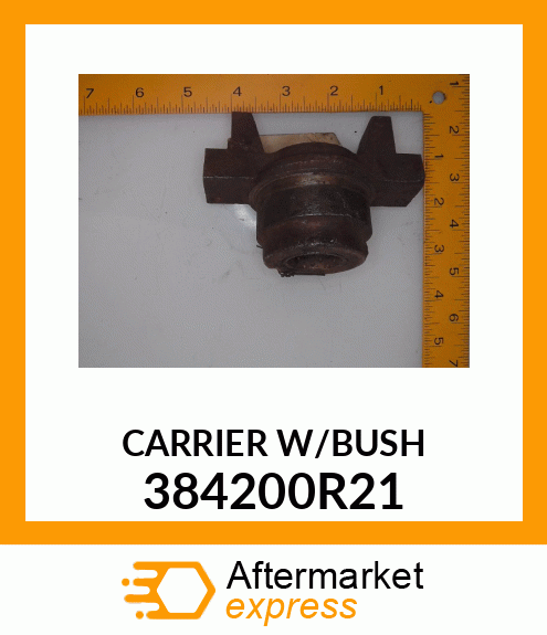 CARRIER W/BUSH 384200R21