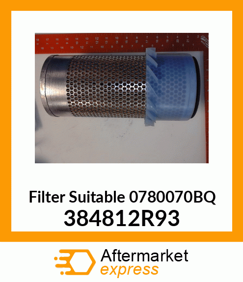 Filter Suitable 0780070BQ 384812R93