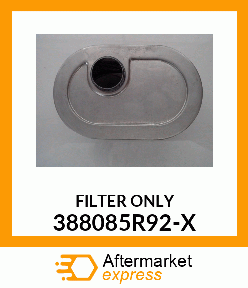 FILTER ONLY 388085R92-X