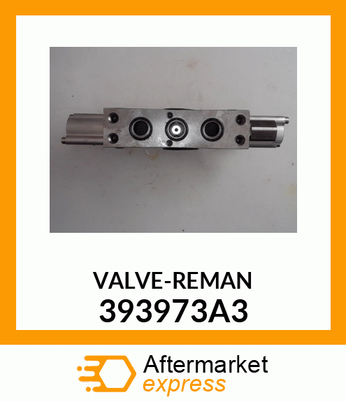 VALVE-REMAN 393973A3