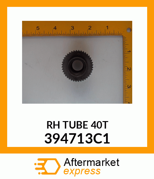 RH TUBE 40T 394713C1