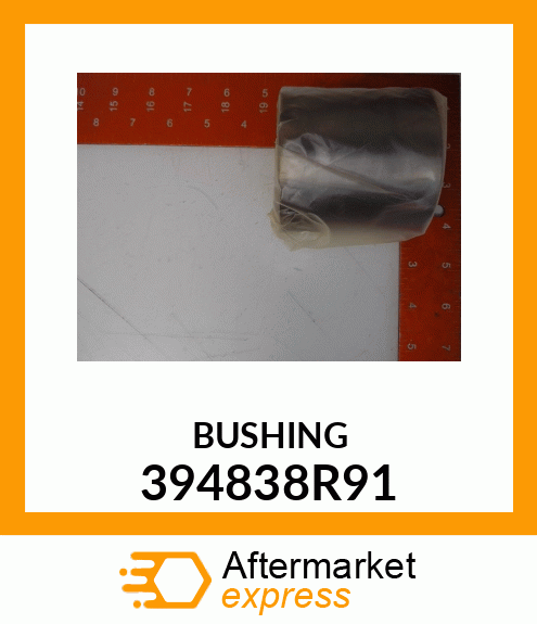 BUSHING 394838R91