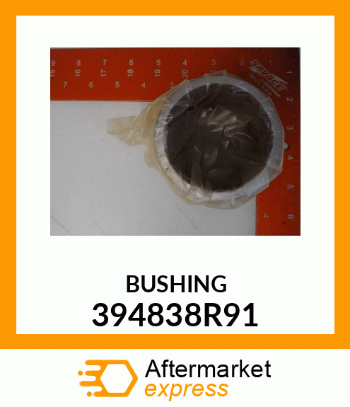 BUSHING 394838R91