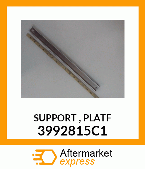 SUPPORT , PLATF 3992815C1