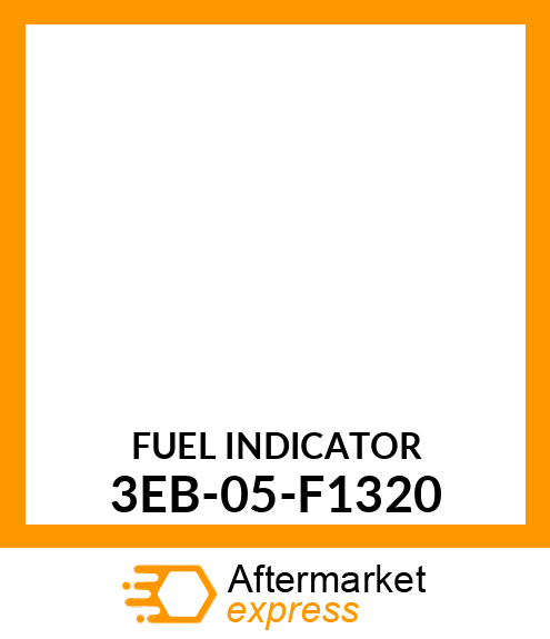 FUEL INDICATOR 3EB-05-F1320