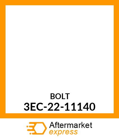 BOLT 3EC-22-11140