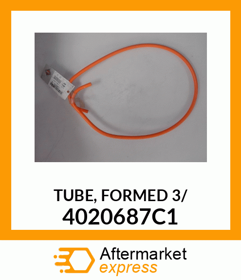 TUBE, FORMED 3/ 4020687C1