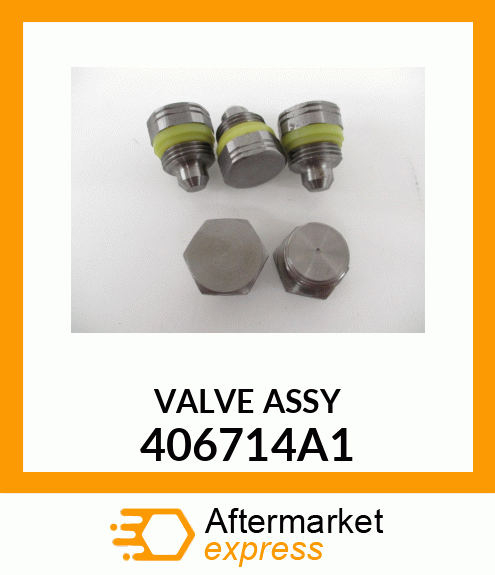 VALVE ASSY 406714A1