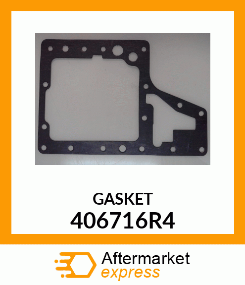 GASKET 406716R4