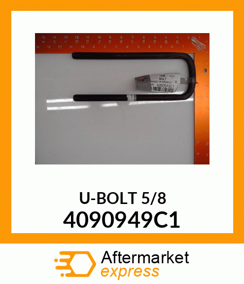 U-BOLT 5/8 4090949C1