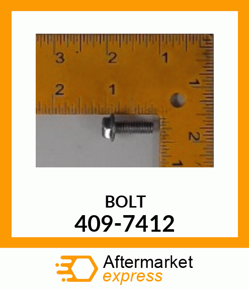 BOLT 409-7412