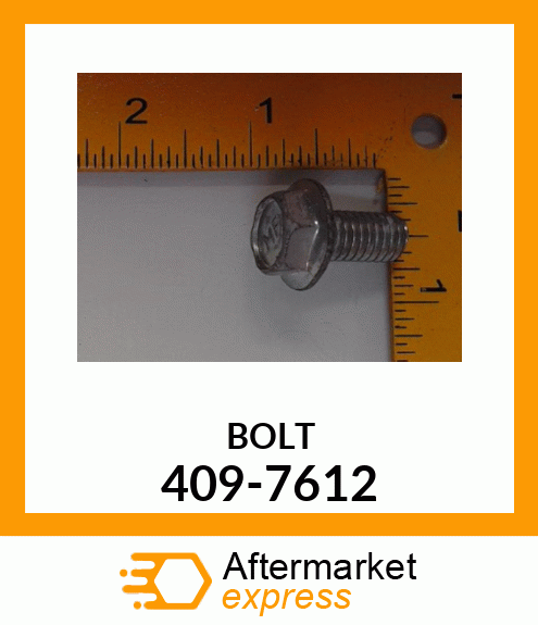 BOLT 409-7612