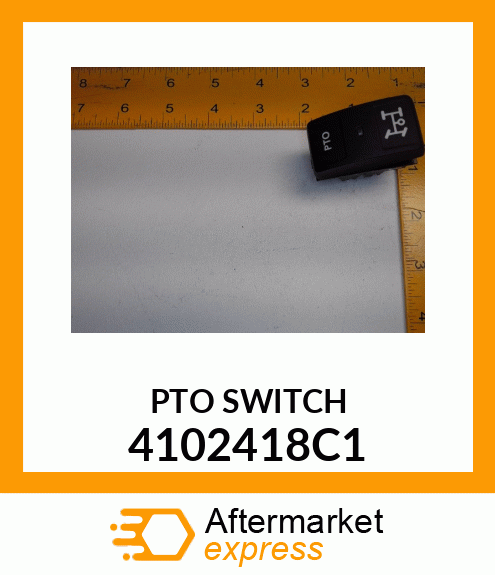 PTO SWITCH 4102418C1