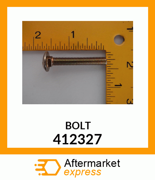 BOLT 412327