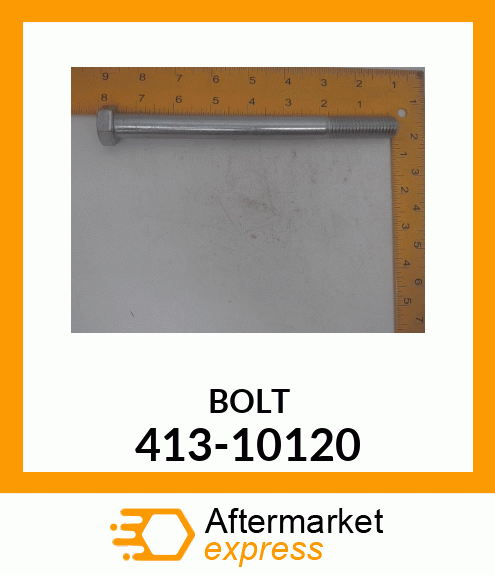 BOLT 413-10120