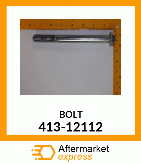 BOLT 413-12112