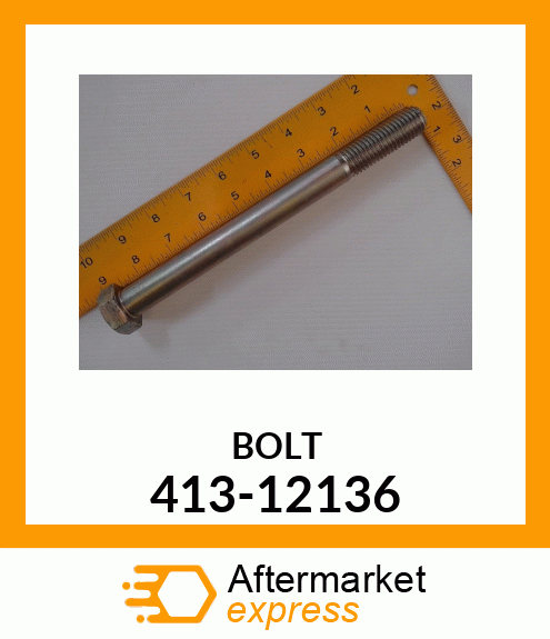 BOLT 413-12136