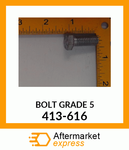 BOLT GRADE 5 413-616