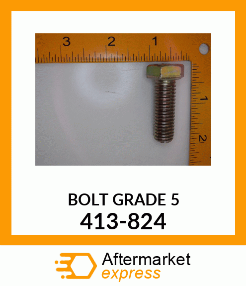 BOLT GRADE 5 413-824