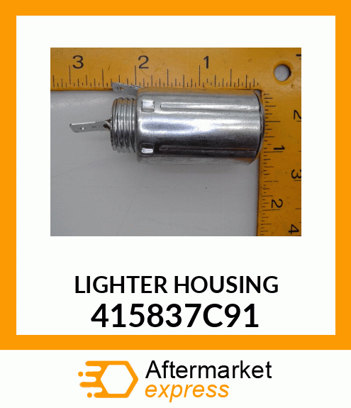 LIGHTER HOUSING 415837C91