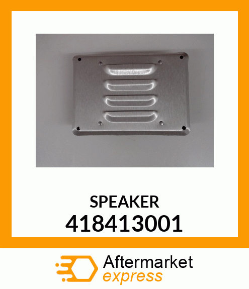 SPEAKER 418413001