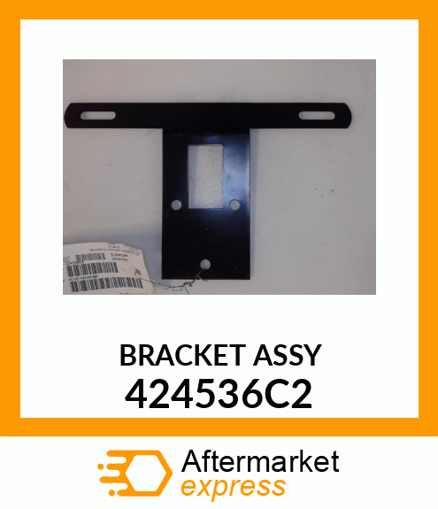 BRACKET ASSY 424536C2