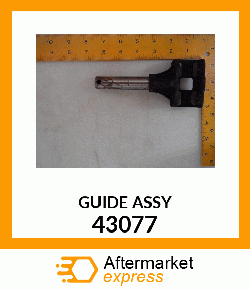 GUIDE ASSY 43077