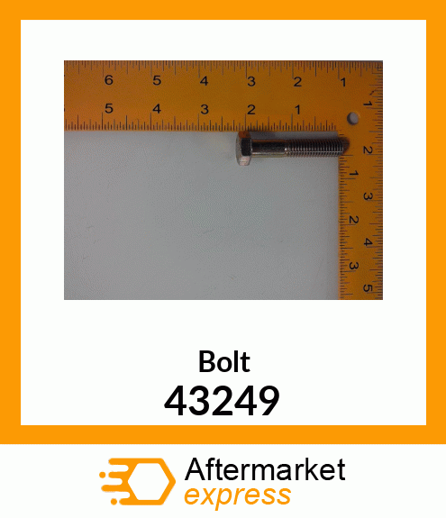 Bolt 43249