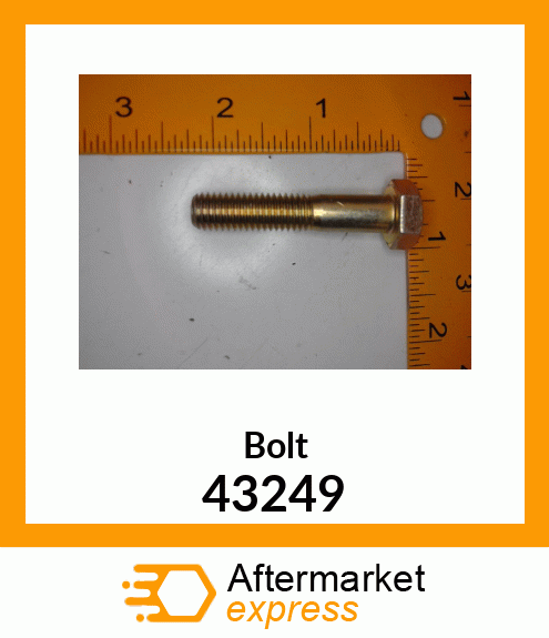 Bolt 43249