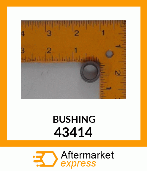 BUSHING 43414