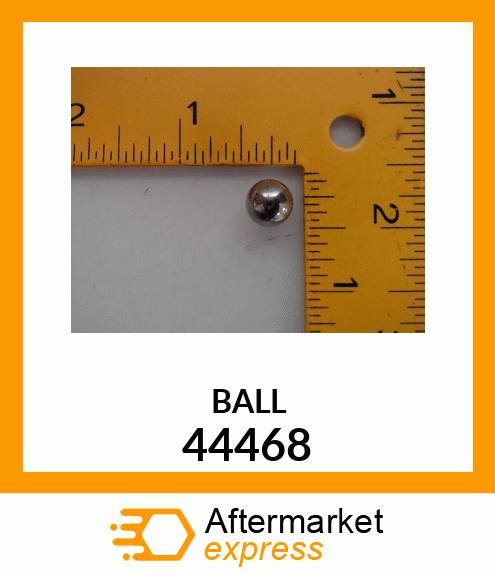 BALL 44468