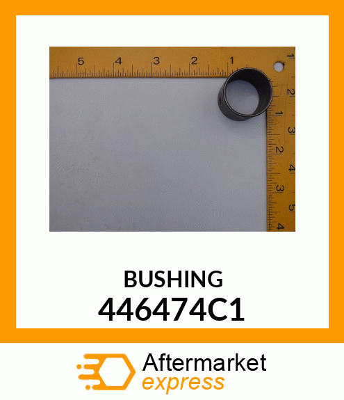 BUSHING 446474C1