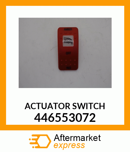 ACTUATOR SWITCH 446553072