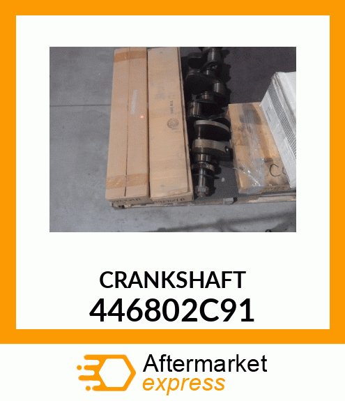 CRANKSHAFT 446802C91