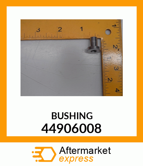 BUSHING 44906008