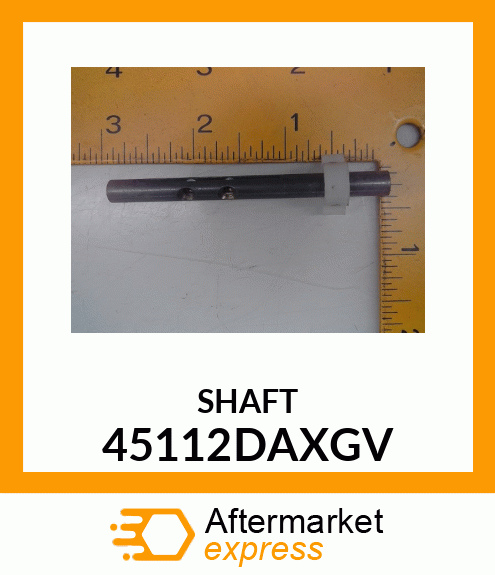 SHAFT 45112DAXGV