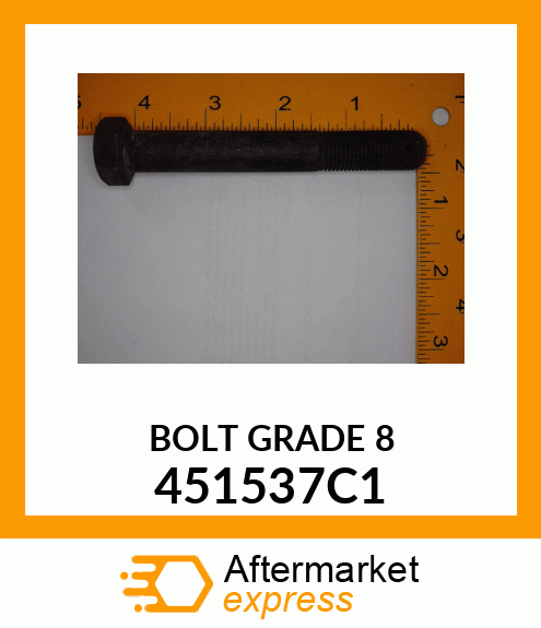 BOLT GRADE 8 451537C1