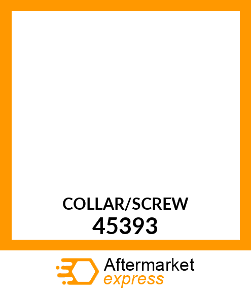 COLLAR/SCREW 45393