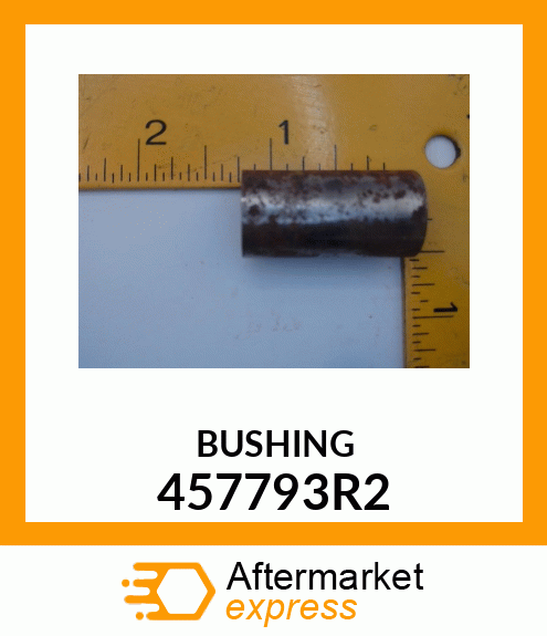 BUSHING 457793R2