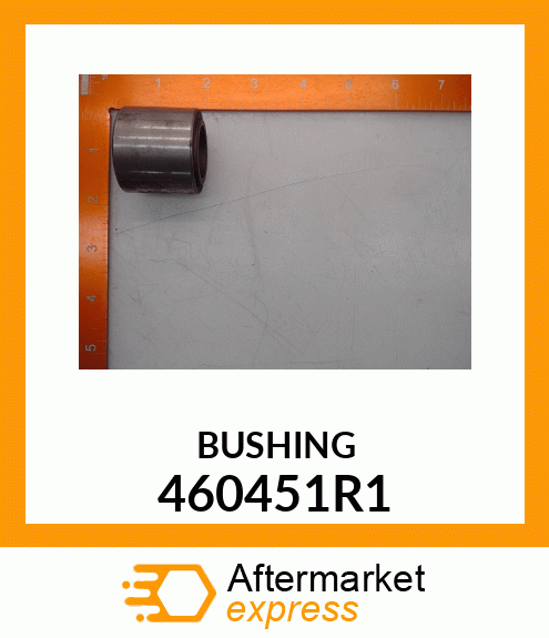 BUSHING 460451R1