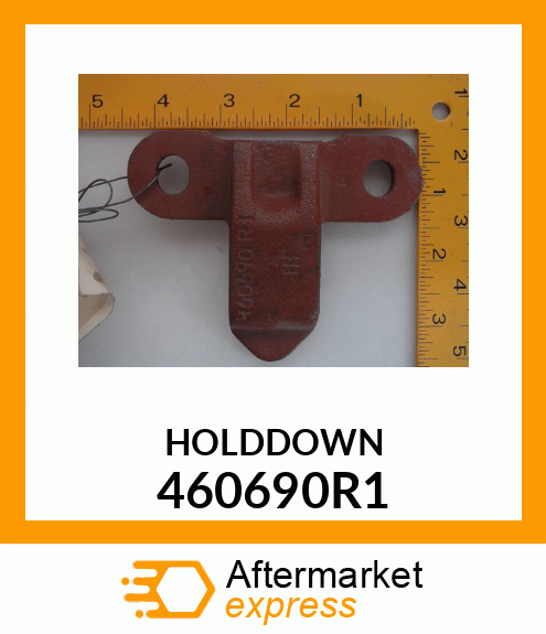 HOLDDOWN 460690R1