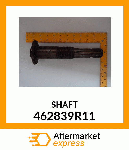 SHAFT 462839R11