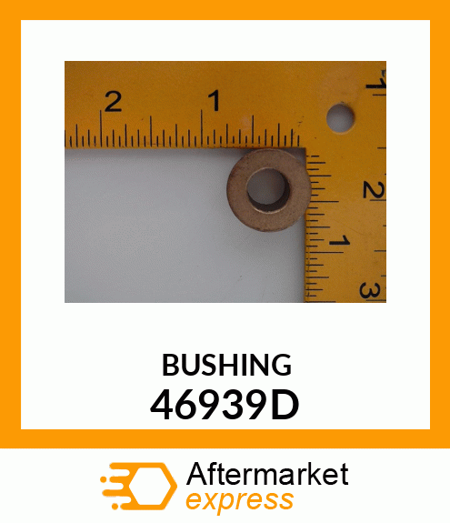 BUSHING 46939D