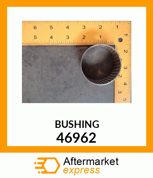 BUSHING 46962