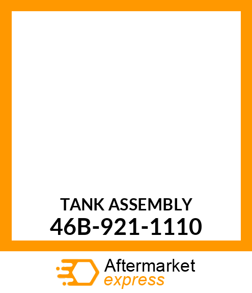 TANK ASSEMBLY 46B-921-1110