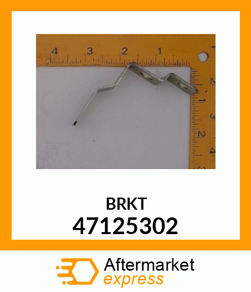 BRKT 47125302