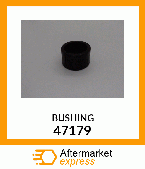 BUSHING 47179